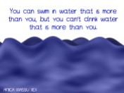WATER MORE THAN YOU